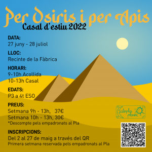 CASAL D’ESTIU 2022. PER OSIRIS I PER APIS!